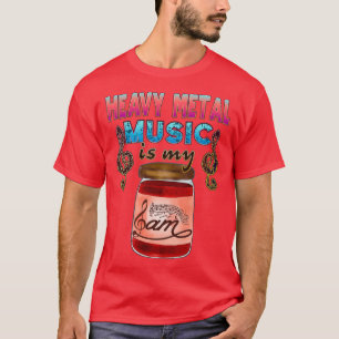 Zware metalen muziek is mijn jam t-shirt