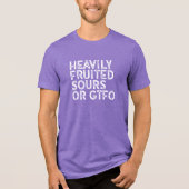 Zware rondvliegende zuren of GTFO Tri-Blend Shirt (Voorkant)