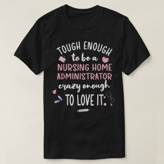 Zware Thuiszorgbeheerder Verpleegthuisbeheerder Th T-shirt (Design voorkant)