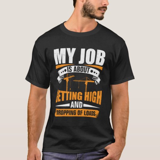 Zware Uitrusting Operator Kranen Vlag Torenkraan O T-shirt (Voorkant)