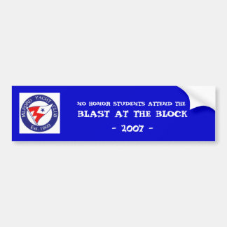 ZWART BIJ DE BLOCK - 2007 -,... BUMPERSTICKER