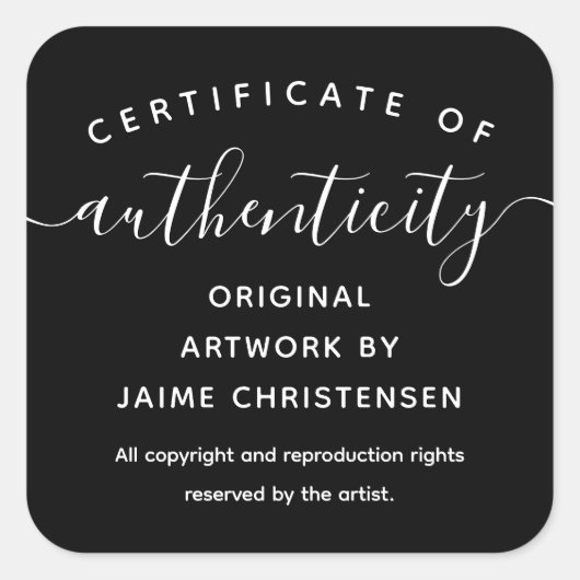 Zwart Chique Script Certificaat van echtheid Vierkante Sticker (Voorkant)