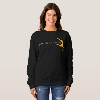 Zwart dansen op Freedom Sweatshirt