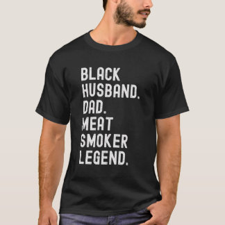 Zwart echtgenoot Pap Vlees Roker Legend Grillen Vo T-shirt