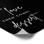 Zwart eerst komt liefde dan komt dessert 4x6 poster (Hoek)