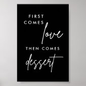 Zwart eerst komt liefde dan komt dessert 4x6 poster (Voorkant)