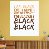 Zwart elke maand zwarte geschiedenis Afrikaan Canvas Afdruk (Insitu (Woonkamer))