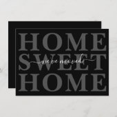 Zwart en grijs Huis Sweet Home We hebben verhuisd Aankondiging (Voorkant / Achterkant)