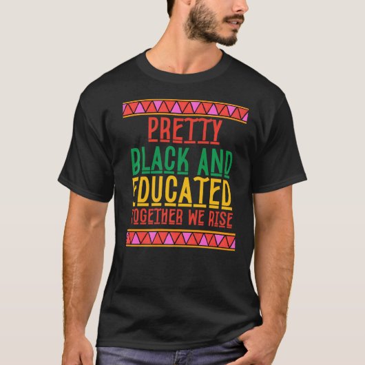 zwart en opgeleid samen... t-shirt (Voorkant)