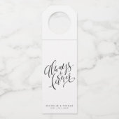 Zwart en wit, altijd en altijd modern script flessenhanger (Voorkant)