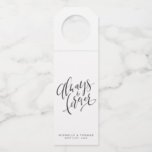Zwart en wit, altijd en altijd modern script flessenhanger (Voorkant)