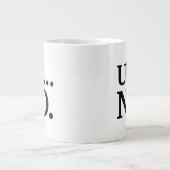 Zwart en wit script... NO Funny Sarcastic Grote Koffiekop (Voorkant)