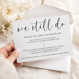 Zwart en wit 'We Still Do' Huwelijksbelofte Vernie Kaart