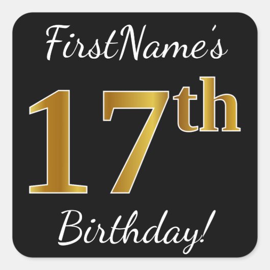 Zwart, Faux Gold 17e verjaardag + Aangepaste naam Vierkante Sticker (Voorkant)