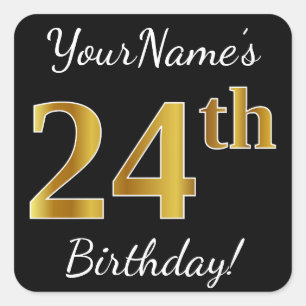 Zwart, Faux Gold 24th Birthday + Aangepaste naam Vierkante Sticker