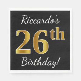 Zwart, Faux Gold 26th Birthday + Aangepaste naam Servet