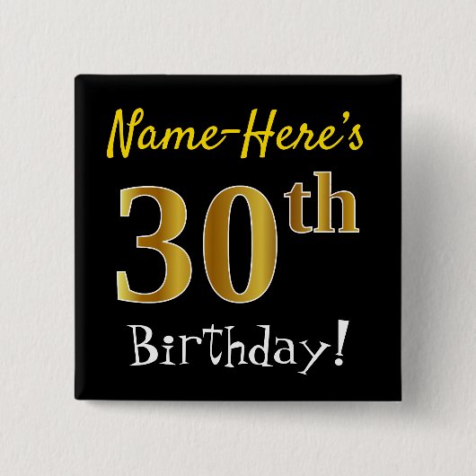 Zwart, Faux Gold 30th Birthday, met aangepaste naa Vierkante Button 5,1 Cm (Voorkant)
