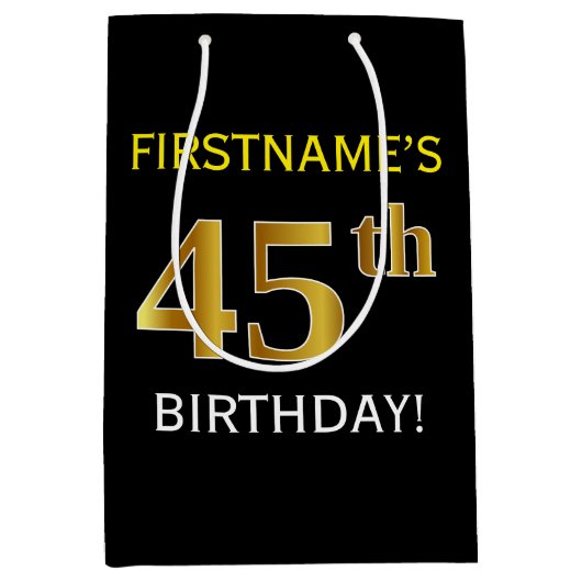 Zwart, Faux Gold 45th Birthday + Eigen naam Medium Cadeauzakje (Voorkant)