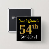 Zwart, Faux Gold 54th Birthday, met aangepaste naa Vierkante Button 5,1 Cm (Voorkant /achterkant)