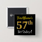 Zwart, Faux Gold 57th Birthday, met aangepaste naa Vierkante Button 5,1 Cm (Voorkant /achterkant)