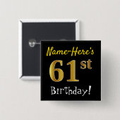 Zwart, Faux Gold 61ste verjaardag, met aangepaste Vierkante Button 5,1 Cm (Voorkant /achterkant)