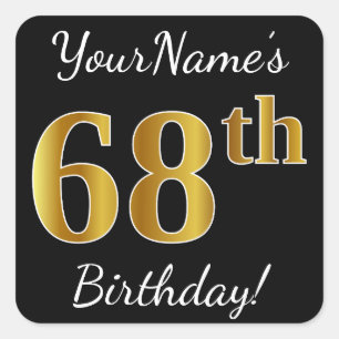 Zwart, Faux Gold 68th Birthday + Aangepaste naam Vierkante Sticker