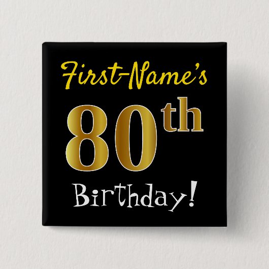 Zwart, Faux Gold 80th Birthday, met aangepaste naa Vierkante Button 5,1 Cm (Voorkant)