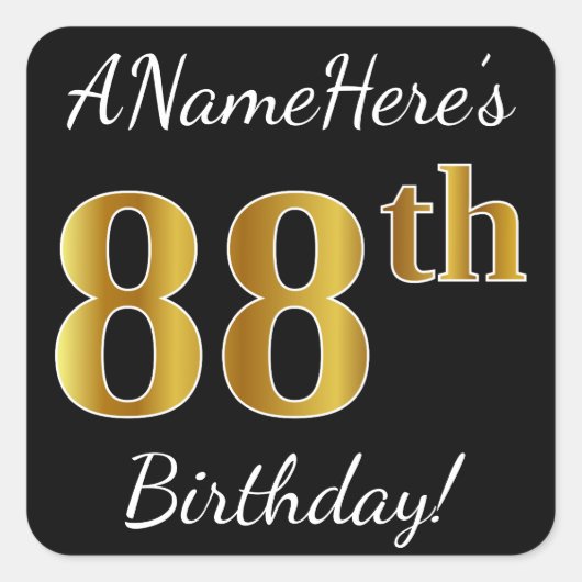 Zwart, Faux Gold 88th Birthday + Eigen naam Vierkante Sticker (Voorkant)