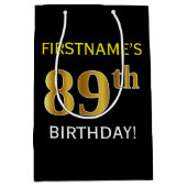 Zwart, Faux Gold 89th Birthday + Eigen naam Medium Cadeauzakje (Voorkant)