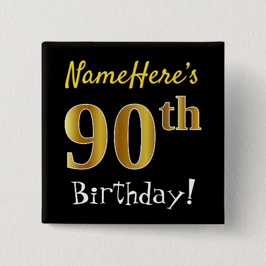 Zwart, Faux Gold 90th Birthday, met aangepaste naa Vierkante Button 5,1 Cm (Voorkant)