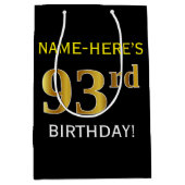 Zwart, Faux Gold 93rd Birthday + Aangepaste naam Medium Cadeauzakje (Voorkant)