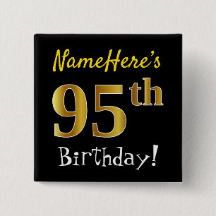 Zwart, Faux Gold 95th Birthday, met aangepaste naa Vierkante Button 5,1 Cm