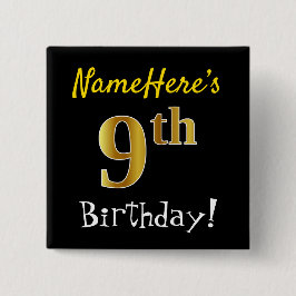 Zwart, Faux Gold 9th Birthday, met aangepaste naam Vierkante Button 5,1 Cm