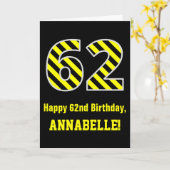 Zwart & Geel Gestreept "62"; 62e Verjaardag + Naam Kaart (Gele Bloem)