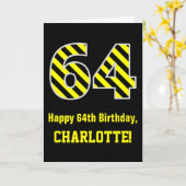 Zwart & Geel Gestreept "64"; 64e Verjaardag + Naam Kaart (Gele Bloem)
