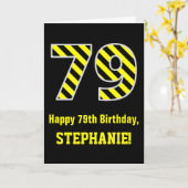 Zwart & Geel Gestreept "79"; 79e Verjaardag + Naam Kaart (Gele Bloem)