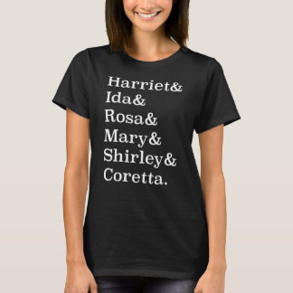 Zwart Geschiedenis Maand Harriet Ida Rosa Mary Shi T-shirt