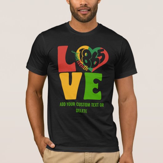 Zwart Geschiedenis Maand Liefde 1865 Juneteenth T-shirt (Voorkant)