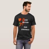 Zwart Geschiedenis Maand Onze Geschiedenis Onze St T-shirt (Voorkant volledig)