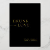 Zwart & Goud Drink in Love Wedding Bar Sign Folie Uitnodiging (Voorkant)
