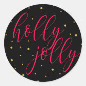 Zwart & Goud Script Rood Holly Jolly Kerstmis Ronde Sticker (Voorkant)