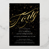 Zwart Goud Veertig Stijlvolle Confetti 40e Verjaar Folie Uitnodiging (Voorkant)