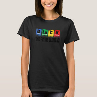 Zwart Het Prime Element Zwarte Geschiedenis Maand  T-shirt