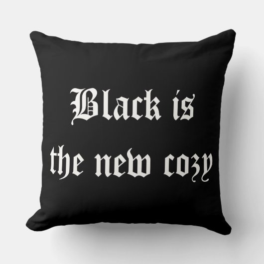 Zwart is de nieuwe gezellige Gothic Style Typograp Kussen (Voorkant)
