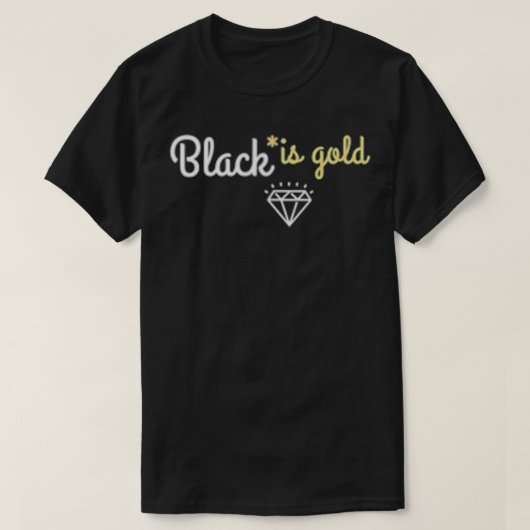 Zwart is goud t-shirt (Design voorkant)