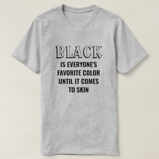 Zwart is ieders favoriete kleur T-shirt (Design voorkant)