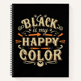 "Zwart is mijn gelukkige kleur" Typografie Kunst Notitieboek