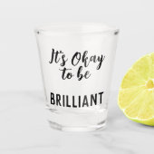 Zwart is oké om briljante citaattekst te zijn shot glas (Voorkant)