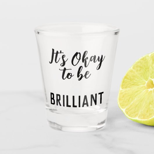 Zwart is oké om briljante citaattekst te zijn shot glas (Voorkant)