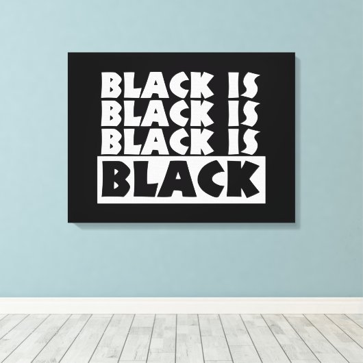 Zwart is zwart canvas afdruk (Insitu (Houten vloer))